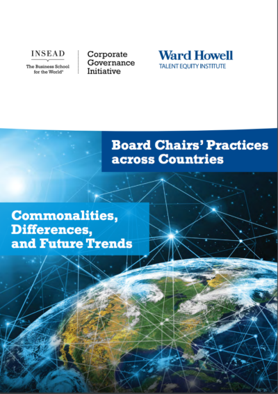 INSEAD: Board Chairs' Practices across Countries: Commonalities, Differences and Future Trends