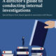 Director's Guide to Internal Investigations