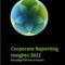Corporate Reporting Insights 2022